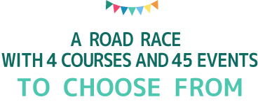 A road race with 4 courses and 45 events to choose from